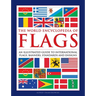 The World Encyclopedia of Flags: An Illustrated Guide to International Flags, Banners, Standards and Ensigns