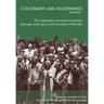 Customary Law Ascertained Volume 1: The Customary Law of the Owambo, Kavango and Caprivi Communities of Namibia