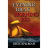 Evening Gray Morning Red