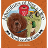 Adventures of Biss & Olee: Work on the Farm