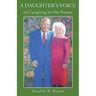 A DAUGHTER'S VOICE on Caregiving for Her Parents