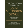 The Collected Letters of John Millington Synge: Volume 2: 1907-1909
