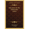 Education On The Dalton Plan (1922)