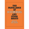 The Prevalence of Humbug and Other Essays