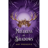 Mistress of Shadows