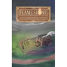 Flame Stone: Age of Scattered Morals Volume I