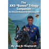 The XK9 "Bones" Trilogy Companion: The Ultimate Resource for Everything XK9