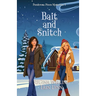 Bait and Snitch: A Quirky Cozy Mystery