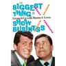 The Biggest Thing in Show Business: Living It Up with Martin & Lewis