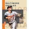 The Story of the Baltimore Orioles