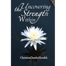 Uncovering the Strength Within
