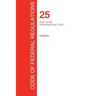 CFR 25, Parts 1 to 299, Indians, April 01, 2017 (Volume 1 of 2)