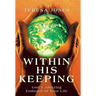 Within His Keeping: God's Amazing Embrace of Your Life