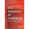 Automotive Air Conditioning: Optimization, Control and Diagnosis