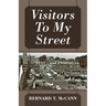 Visitors To My Street: 1940's and 1950's