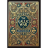 The Gallic War (Collector's Edition) (Laminated Hardback with Jacket)