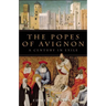 The Popes of Avignon: A Century in Exile