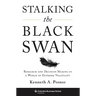 Stalking the Black Swan: Research and Decision Making in a World of Extreme Volatility