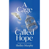 A Cage Called Hope
