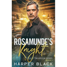 Rosamunde's Knight Silverton Series Book 1
