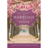 Marriage Is a Vision