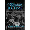 Moments in Time