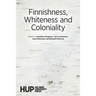 Finnishness, Whiteness and Coloniality