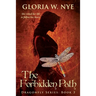 The Forbidden Path: Dragonfly Series 3