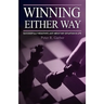 Winning Either Way: Successfully Negotiate Just about Any Situation in Life