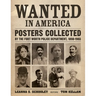 Wanted in America: Posters Collected by the Fort Worth Police Department, 1898-1903