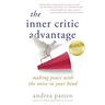 The Inner Critic Advantage: Making Peace With the Noise in Your Head