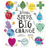 Small Steps, Big Change