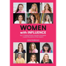 Women With Influence: How 12 leading female corporate consultants created the practice of their dreams