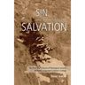 Sin and the Unfolding of Salvation - Theological Lectures from Spurgeon's Pastors' College