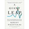 A Giant Leap: How AI Is Transforming Healthcare and What That Means for Our Future