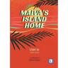 Maiva's Island Home