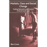 Markets, Class and Social Change: Trading Networks and Poverty in Rural South Asia