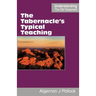 The Tabernacle's Typical Teaching