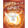 The Gifts of the Spirit: For Kids