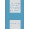 The Political Culture of Leadership in the United Arab Emirates