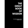 The Great Book of Wisdom: Over 1500 Quotes