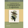 Fundamentals of Comparative Cognition
