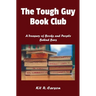 The Tough Guy Book Club: A Treasury of Books and People Behind Bars