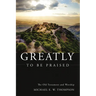 Greatly to Be Praised: The Old Testament and Worship
