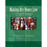 Making Dry Bones Live: A Practical Approach to Church History