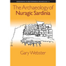 The Archaeology of Nuragic Sardinia