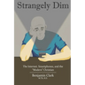 Strangely Dim: The Impacts of Internet Culture and Modern Communication Technology on Society and the Christian