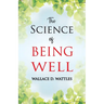 The Science of Being Well