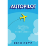 Autopilot: Practical Productivity for School Leaders
