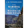 The Marshal and the Mystical Mountain